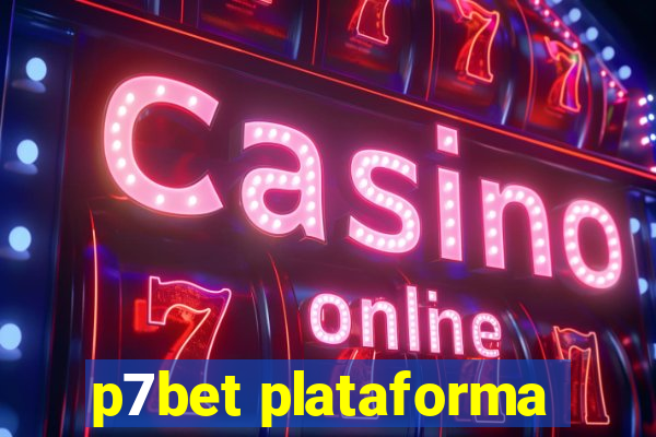 p7bet plataforma